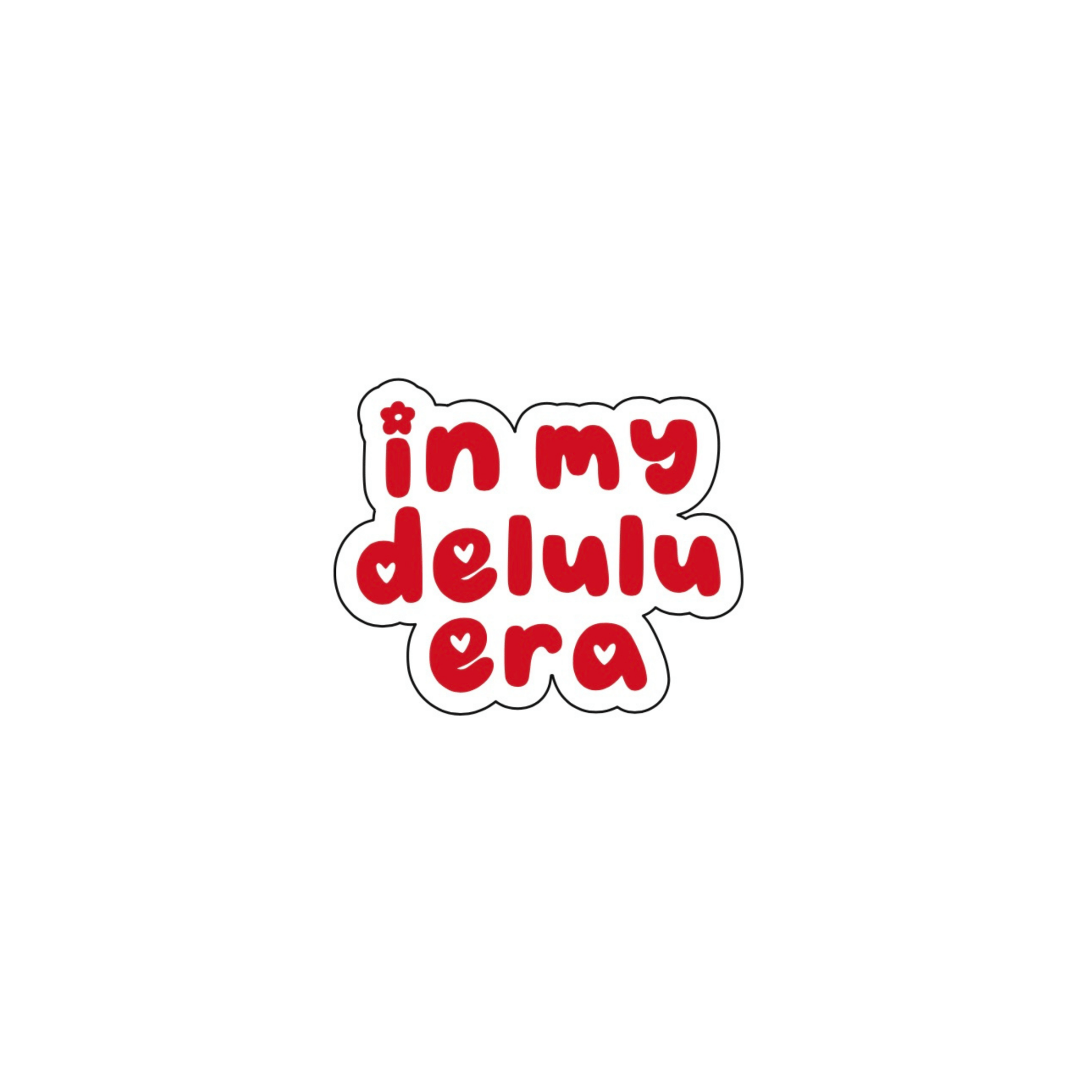 In My Delulu Era Sticker