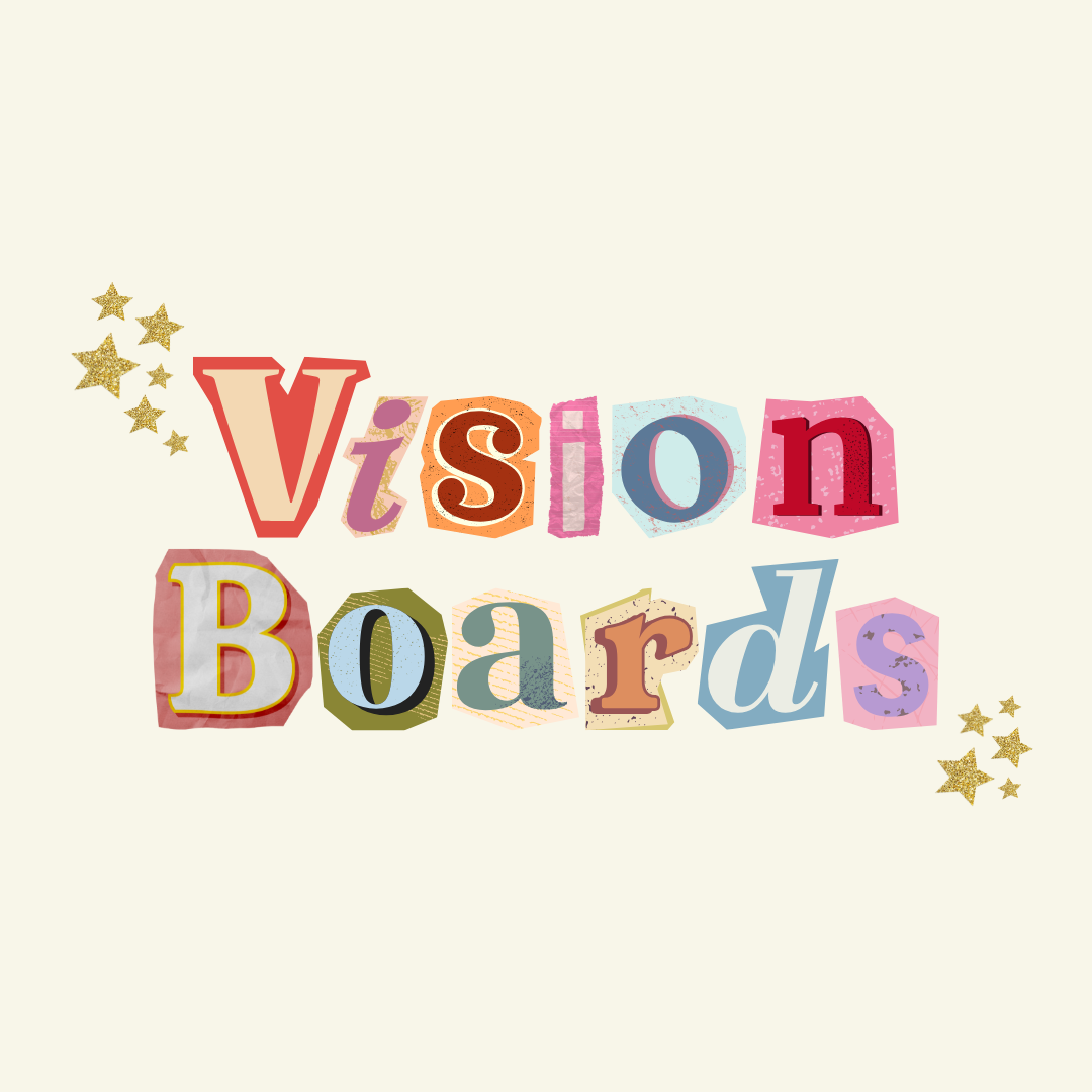 Vision Board Workshop - Saturday 31st January