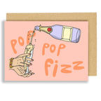 Pop Pop Fizz - Celebration Card